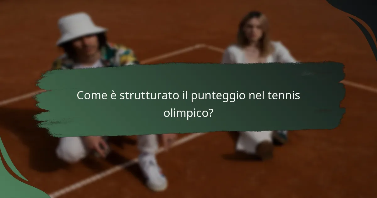 Come è strutturato il punteggio nel tennis olimpico?