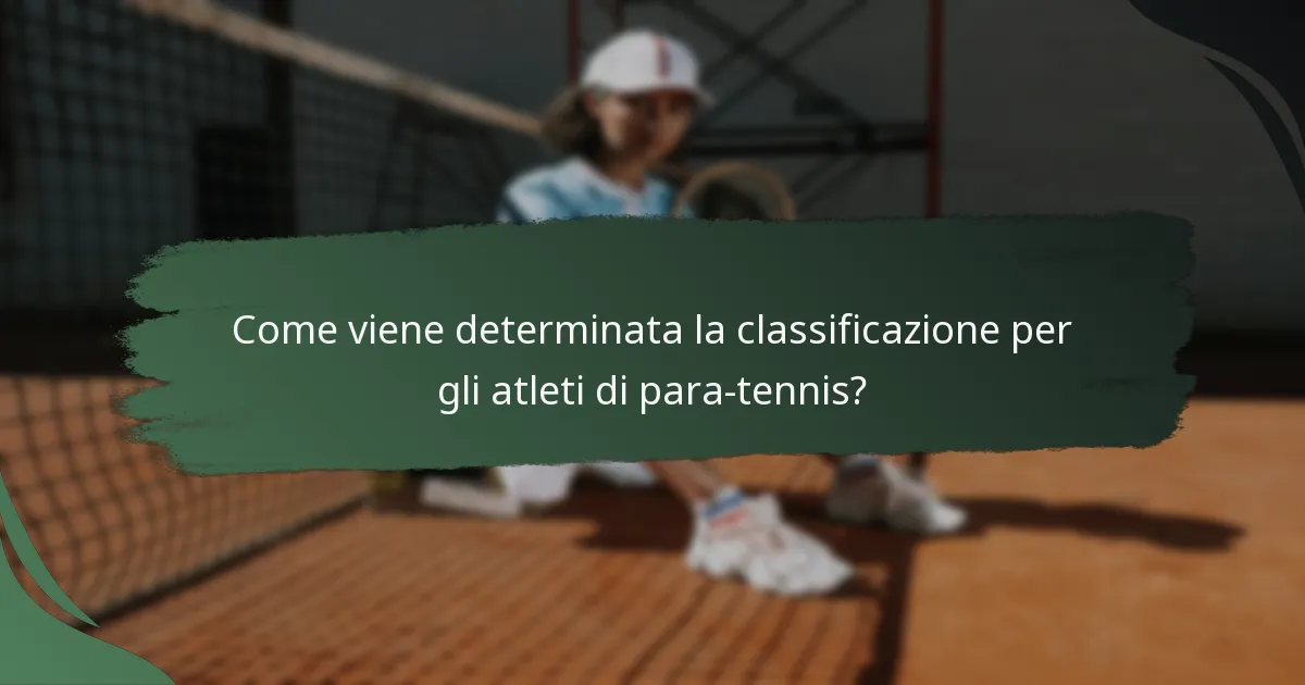 Come viene determinata la classificazione per gli atleti di para-tennis?