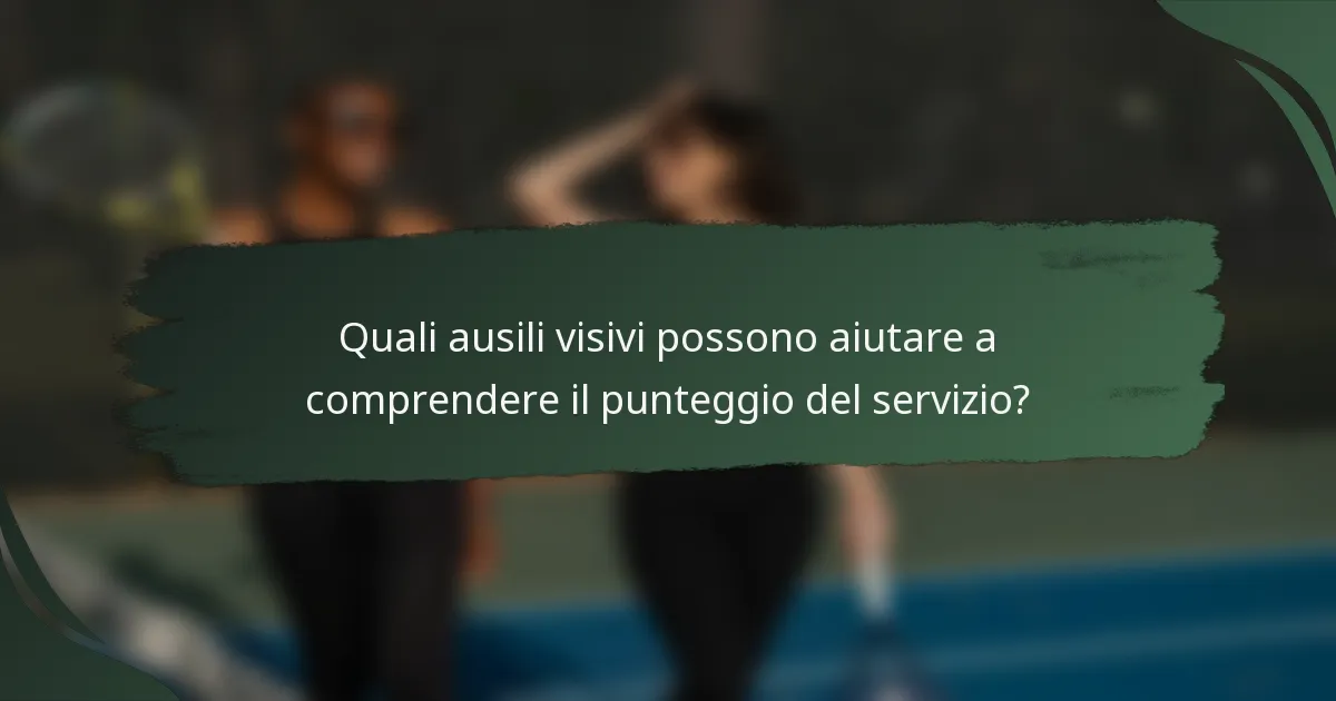 Quali ausili visivi possono aiutare a comprendere il punteggio del servizio?