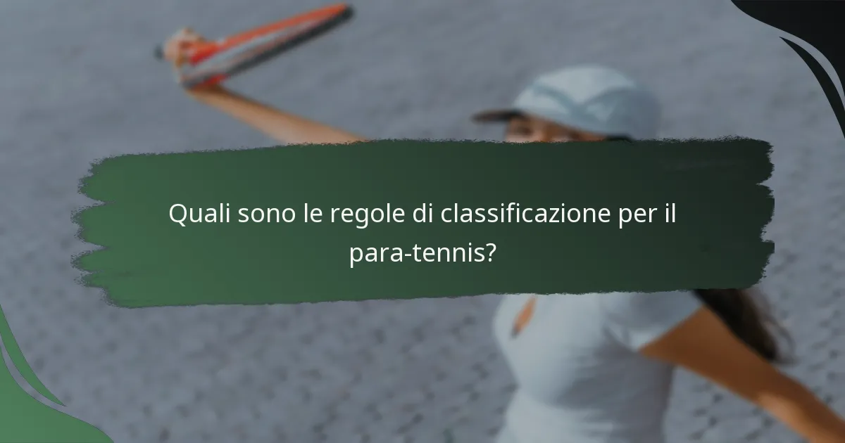 Quali sono le regole di classificazione per il para-tennis?